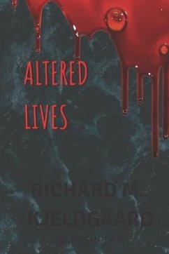 Altered Lives - Kjeldgaard, Richard M.