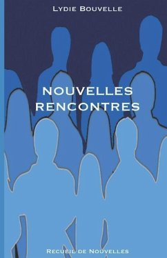 Nouvelles Rencontres - Bouvelle, Lydie