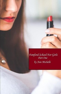 Femford School For Girls (Part One) - Michelle, Ann