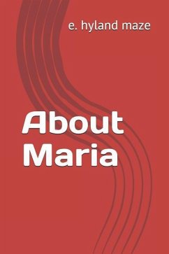 About Maria - Maze, E. Hyland