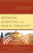 Bridging Scripture and Moral Theology - Bild 1