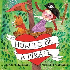 How to Be a Pirate - Fitzgerald, Isaac