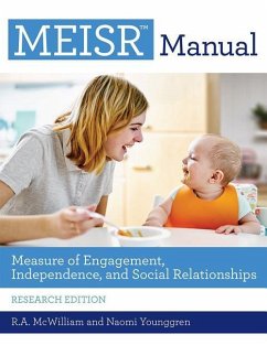 Measure of Engagement, Independence, and Social Relationships (Meisr(tm)) Manual - McWilliam, R. A.; Younggren, Naomi