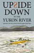 Upside Down in the Yukon River - Bild 1