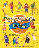 Basketball for Kids: An Illustrated Guide