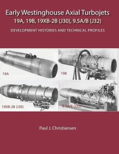 Early Westinghouse Axial Turbojets - Christiansen, Paul J