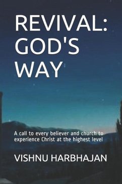 Revival: God's Way: Experiencing God's Presence at the Deepest Level - Harbhajan, Vishnu M.