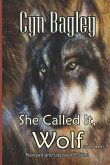 She Called It, Wolf: Revised and Updated Edition