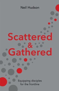 Scattered and Gathered - Hudson, Neil (Author)