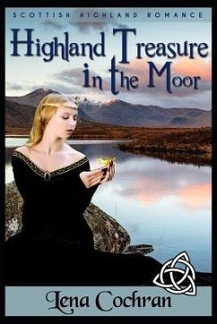 Highland Treasure in the Moor: Scottish Highland Romance - Cochran, Lena