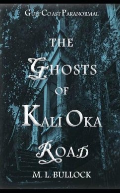 The Ghosts of Kali Oka Road - Bullock, M. L.