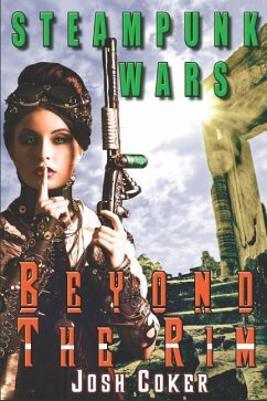 Steampunk Wars: Beyond the Rim - Ninjas, Story; Coker, Josh