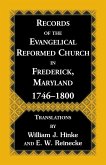 Records Of The Evangelical Reformed Church In Frederick, Maryland 1746-1800