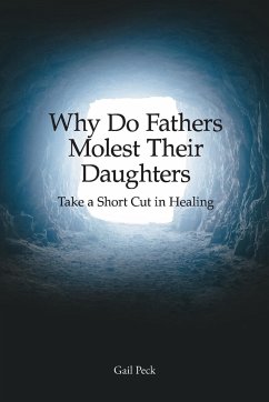 Why Do Fathers Molest Their Daughters - Peck, Gail