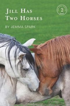 Jill Has Two Horses - Spark, Jemma