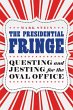 The Presidential Fringe - Bild 1