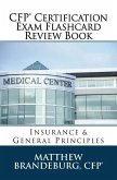 CFP Certification Exam Flashcard Review Book: Insurance & General Principles (2019 Edition)
