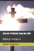 God Our Protector Keep My Faith: Biblical Verses 6