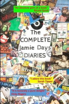 Nothing Happened Today: The Complete 80s Diaries - Days, Jamie