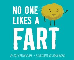 No One Likes a Fart - Blake, Zoë Foster