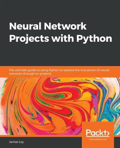 Neural Network Projects with Python - Loy, James