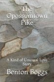 The Opossumtown Pike: A Kind of Unusual Love Story
