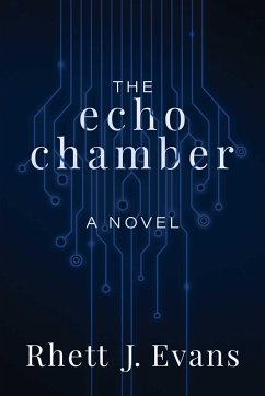 The Echo Chamber - Evans, Rhett J