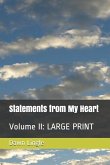 Statements from My Heart: Volume II Large Print