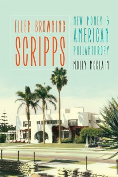 Ellen Browning Scripps - Mcclain, Molly