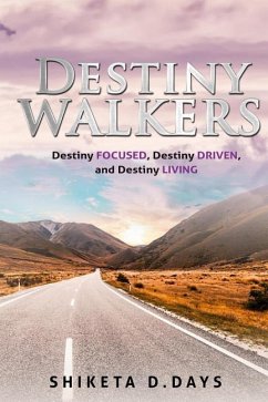 Destiny Walkers - Days, Shiketa D