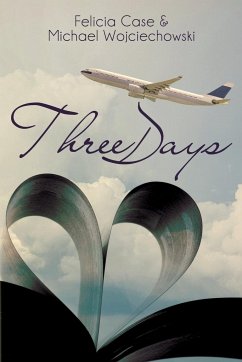 Three Days - Wojciechowski, Michael; Case, Felicia