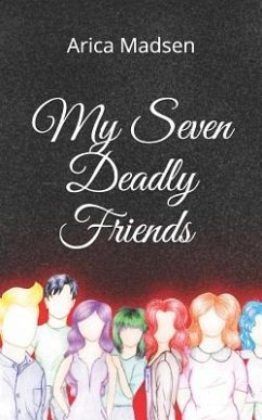 My Seven Deadly Friends - Madsen, Arica