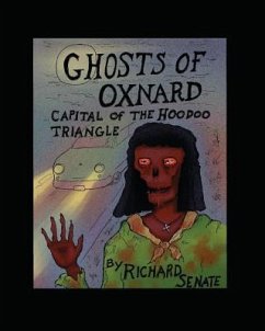 Ghosts of Oxnard: Capital of the Hoodoo Triangle - Senate, Richard Leonard