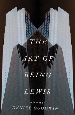 The Art of Being Lewis - Goodwin, Daniel