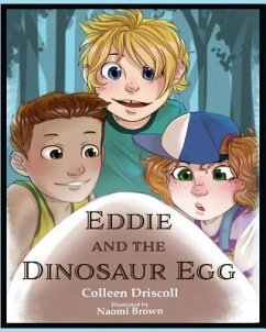 Eddie and the Dinosaur Egg - Driscoll, Colleen