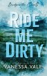 Ride Me Dirty - Bild 1