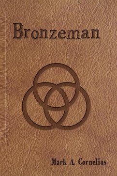 Bronzeman - Cornelius, Mark A.