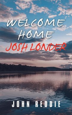 Welcome Home Josh Londer - Reddie, John