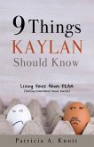 9 Things Kaylan Should Know