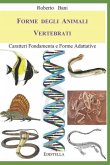 Forme Degli Animali Vertebrati: Caratteri Fondamenta E Forme Adattative