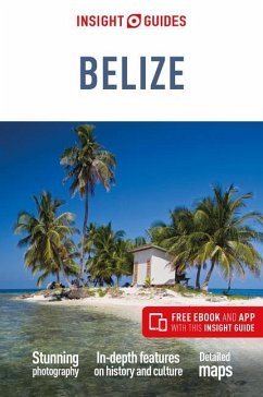 Insight Guides Belize (Travel Guide with Free eBook) - Guides, Insight