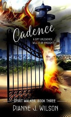 Cadence: Volume 3 - Wilson, Dianne J.