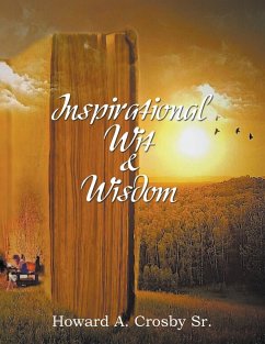 Inspirational Wit & Wisdom - Crosby Sr., Howard A.