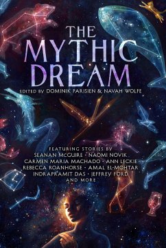 The Mythic Dream - Chu, John; Cypess, Leah; Das, Indrapramit