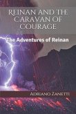 Reinan and the Caravan of Courage: The Adventures of Reinan