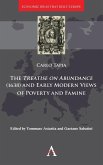 A Treatise on Abundance (1638) and Early Modern Views on Poverty and Famine