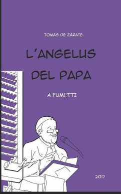 l'Angelus del Papa: Angelus a fumetti - de Zárate, Tomás