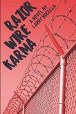 Razor Wire Karma