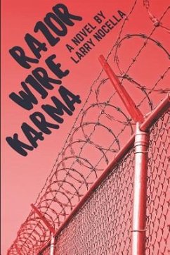 Razor Wire Karma - Nocella, Larry