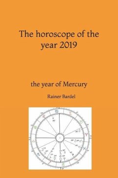 The horoscope of the year 2019: the year of Mercury - Bardel, Rainer